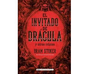 Bram Stoker El Invitado de Drácula Y Otros Relatos / The Gues (Copertina rigida)