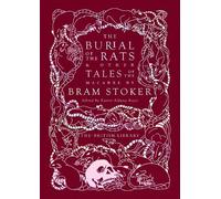 Bram Stoker The Burial of the Rats (Copertina rigida)