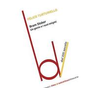 Bram Stoker. Un genio e si uoi enigmi