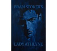 BRAM STOKER'S LADY ATHLYNE