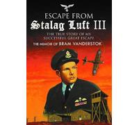 Bram Vanderstok Escape from Stalag Luft III (Copertina rigida)