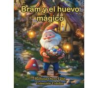 Bram y el huevo mágico