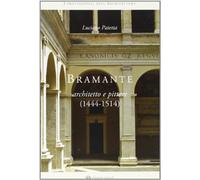 Bramante architetto e pittore (1444-1514)