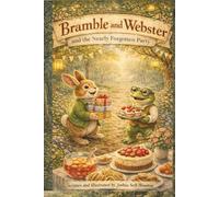 Bramble and Webster: and the Nearly Forgotten Party