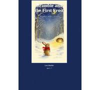 Bramble Bunny and the First Frost: a Bramble Bunny Book