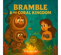 Bramble & the Coral Kingdom