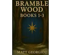Bramble Wood: Books 1-3: A Magical Portal Fantasy Series for Curious Kids Who Love Adventure, Friendship, and Enchanted Forests
