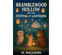 Bramblewood Hollow and the Festivals of Lanterns: 2