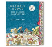 Brambly Hedge: The Classic Collection: Updated edition for the 40th Anniversary