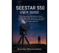 Bramley Merriweather Seestar S50 User Guide (Tascabile)