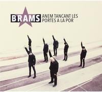 Brams Anem Tancant les Portes a la Por (CD)