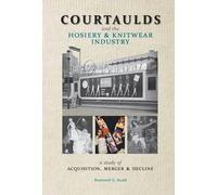 Bramwell G. Rud Courtaulds and the Hosiery and Knitwear Indus (Copertina rigida)