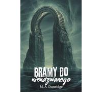 Bramy do Nienazwanego: seria opowiadań grozy w stylu Lovecrafta, zawierająca krótkie historie science fiction z gatunku horroru