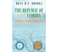 Bran M P Brooks The Republic of East Florida (Tascabile)