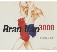 Bran Van 3000 - Drinking in L.A. [Single-CD]