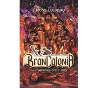 Brancalonia. La compagnia della sòla - Laudiero Simone