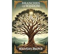 Branches of Wisdom: A Year of Reflection: Wisdom for Every Day