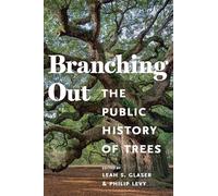 Branching Out: The Public History of Trees