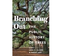 Branching Out: The Public History of Trees