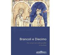 Brancoli e Diecimo in Lucchesia. Due casi per uno studio parallelo [Paperback] [