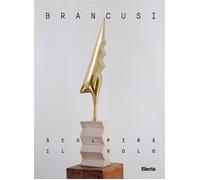 Brancusi. Scolpire il volo. Ediz. italiana e inglese [Hardcover] Russo, Alfonsin