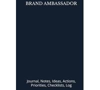 BRAND AMBASSADOR: Journal, Notes, Ideas, Actions, Priorities, Checklists, Log | Tool for Daily Goal Setting Tracker | Time Management | Performance Reviews | Project Office Book Gifts for Meetings
