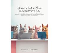 Brand, Click & Caos: la guida irriverente al Social Media Marketing: Strategie digitali, growth hacking, e-commerce, influencer e SEO per far crescere il tuo brand online e dominare i social.