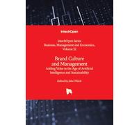 Brand Culture and Management - Adding Value in the Age of Artificial Intelligence and Sustainability