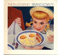 Brand Loyalty - Blues Band, The LP