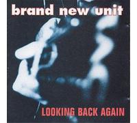 Brand New Unit Looking Back Again (CD) Album