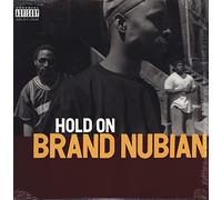 Brand Nubian - Hold on / Step Into Da Cipher