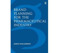 Brand Planning for the Pharmaceutical Industry