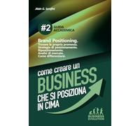 Brand Positioning: Differenziarsi e dominare con il con il posizionamento di mercato.