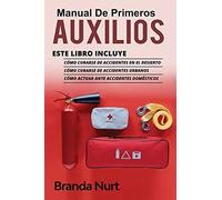 Branda Nurt Manual de Primeros Auxilios (Tascabile) Manual de Primeros Auxilios