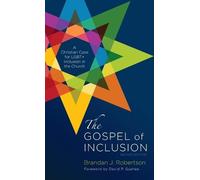 Brandan J Robertson David P The Gospel of Inclusion, Revised (Copertina rigida)