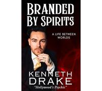 Branded by Spirits: A Life Between Worlds