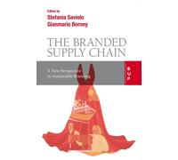 Branded Supply Chain. A New Perspective In Sustainable Branding - 2024