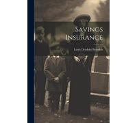 Brandeis Louis Dembitz Savings Insurance (Tascabile)