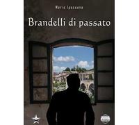 Brandelli di passato