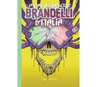 Brandelli d'Italia. Ediz. illustrata