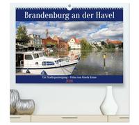 Brandenburg an der Havel - Ein Stadtspaziergang (hochwertiger Premium Wandkalender 2026 DIN A2 quer), Kunstdruck in Hochglanz: Impressionen der zauberhaften Havelstadt