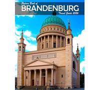 BRANDENBURG, GERMANY: A Visual Journey Through Stunning Landmarks, Travel and Nature lovers.
