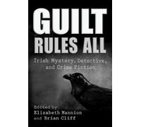 Brandi Byrd Guilt Rules All (Tascabile) Irish Studies