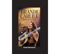 BRANDI CARLILE BIOGRAPHY: The Voice That Redefined Modern Folk