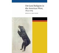 Brandi Denison Ute Land Religion in the American West, 1879-2 (Copertina rigida)