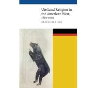 Brandi Denison Ute Land Religion in the American West, 1879-2 (Copertina rigida)