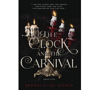 Brandi Elise Szeker The Clock and The Carnival (Copertina rigida)