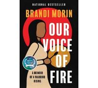 Brandi Morin Our Voice of Fire (Tascabile)