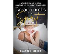 Brandi Strieter Breadcrumbs from Spirit (Tascabile)