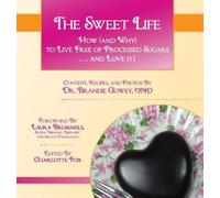 Brandie E Gowey The Sweet Life (Copertina rigida)